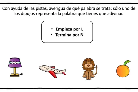 Lámpara, avión, león y melocotón. ¿Cuál empieza por L y termina por N? ¡Adivina adivinanzas!