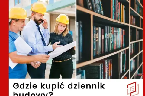 Gdzie kupić dziennik budowy w Bydgoszczy? Sprawdź najlepsze opcje