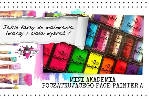 Jakimi farbami malować twarz, aby zapewnić bezpieczeństwo i efekt?