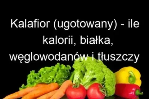 Kalafior ile kalorii? Sprawdź, jak przygotowanie zmienia kaloryczność