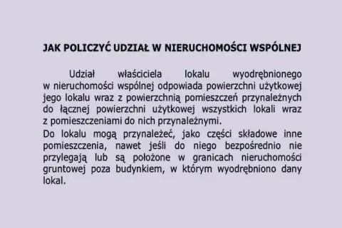 Jak oblicza się udział w nieruchomości wspólnej zgodnie z prawem?
