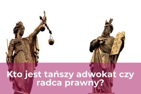 Dwie rzeźby symbolizujące prawo: Temida z wagą i mieczem oraz Mojżesz z tablicami. Pytanie: kto tańszy adwokat czy radca prawny?