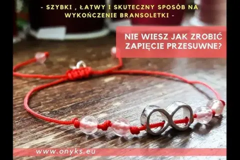 Jak zakończyć bransoletkę ze sznurka? Trwałe i estetyczne zapięcia