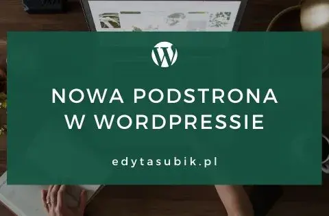 Jak dodać podstronę w WordPress - proste kroki, które musisz znać