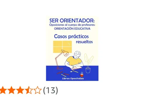Libro "Ser Orientador: Oposiciones al cuerpo de profesores: Orientación Educativa. Casos prácticos resueltos". Ilustración de un estudiante preparándose para la oposición.