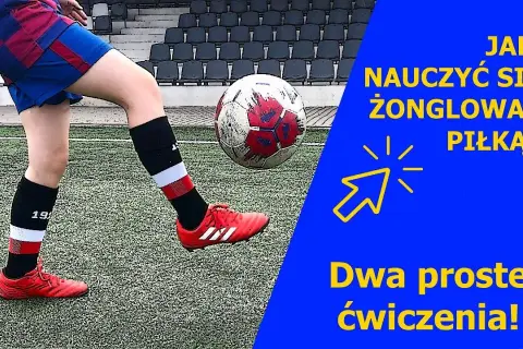 Jak dobrze żonglować piłką: unikaj tych powszechnych błędów