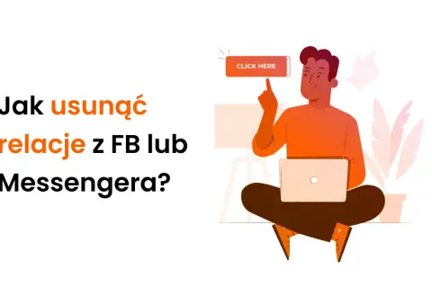 Jak usunąć relacje z FB lub Messengera? Ilustracja przedstawia mężczyznę z laptopem, który klika przycisk "Click Here".
