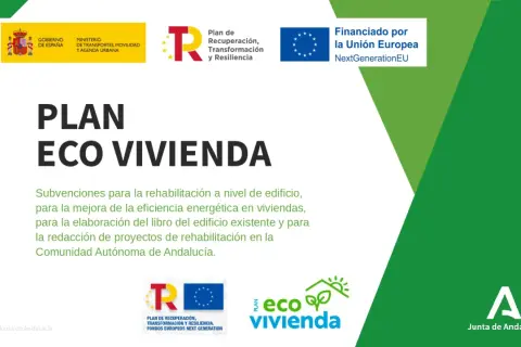 Plan Ecovivienda Junta de Andalucía: subvenciones para rehabilitación y eficiencia energética. Financiado por la UE.