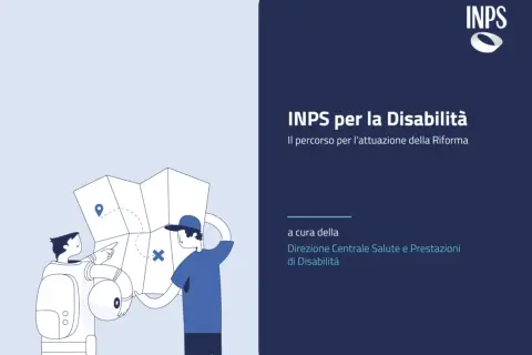 Illustrazione di due persone che studiano una mappa, con il logo INPS e il titolo "INPS per la Disabilità: Il percorso per l'attuazione della Riforma". La **legge delega disabilità** è al centro.