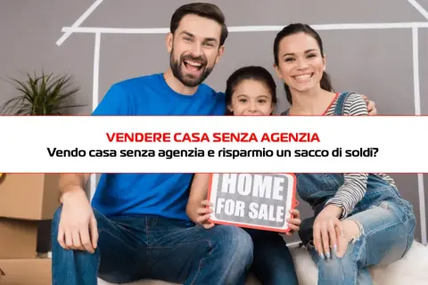 Famiglia felice con cartello "Home for Sale". Impara come vendere casa senza agenzia e risparmiare.
