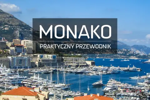 Monako miasto, pełne luksusowych jachtów cumujących w porcie, z górami w tle. Praktyczny przewodnik po tym niezwykłym miejscu.