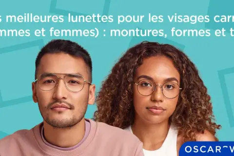 Un homme au visage carré et une femme aux cheveux bouclés portent des lunettes. Le texte indique "Les meilleures lunettes pour les visages carrés".