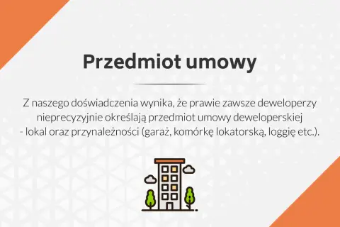 Przedmiot umowy deweloperskiej: deweloperzy precyzyjnie określają lokal i przynależności (garaż, komórka, loggia).