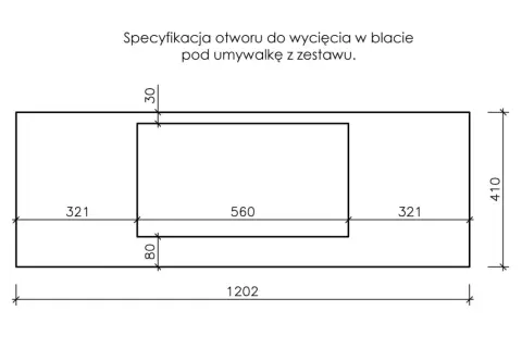 Schemat otworu pod umywalkę nablatową. Wymiary blatu: 1202x410 mm, otwór 560x321 mm.