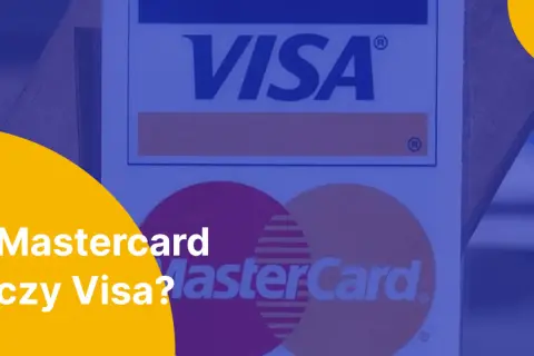 Mastercard czy Visa za granicą? Zbliżenie na logotypy obu kart płatniczych.