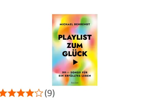 Michael Behrendts Buch "Playlist zum Glück" mit 99 1/2 Songs für ein erfülltes Leben, inspiriert von den bekanntesten Friedensliedern.