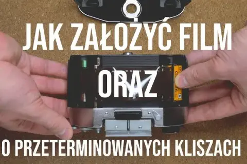 Jak założyć klisze do aparatu - uniknij najczęstszych błędów