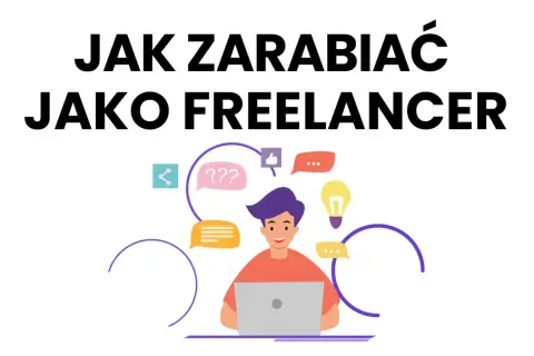 Jak zarabiać jako **freelancer**? Ilustracja przedstawia młodego człowieka pracującego przy laptopie, otoczonego ikonami komunikacji i pomysłów.