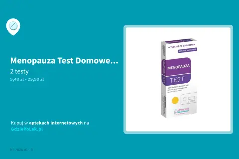 Gdzie kupić test na menopauzę? Wybór, użycie, interpretacja