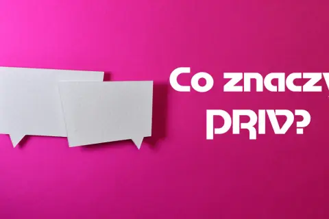 Dwa białe dymki dialogowe na fioletowym tle, obok białego tekstu "Co znaczy PRIV?".