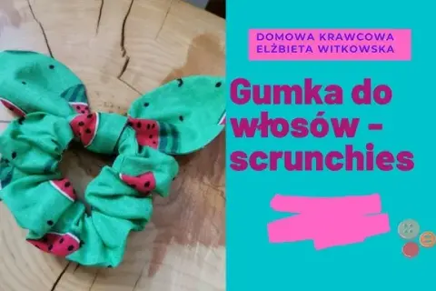 Uszyj gumkę scrunchie krok po kroku! Łatwy poradnik DIY.