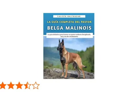 Un pastor belga malinois, fuerte y atento, posa en un paisaje natural. La imagen es la portada de una guía sobre esta raza.