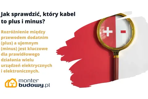 Biały kabel to plus czy minus? Jak bezpiecznie sprawdzić biegunowość