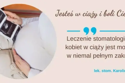 Bezpieczne znieczulenie stomatologiczne w ciąży: Poradnik dla mam