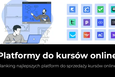 Ilustracja przedstawia studenta korzystającego z laptopa, który uczy się z materiałów online. Obok widnieje siatka z logotypami różnych platform do tworzenia kursów online.