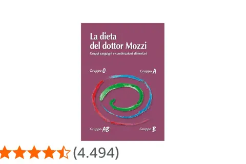 Copertina libro "La dieta del dottor Mozzi": gruppi sanguigni e combinazioni alimentari, con focus sul Gruppo A e dieta antinfiammatoria.