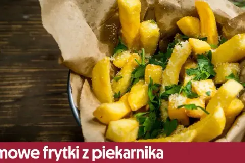 Idealne frytki z piekarnika: ile piec i jak uzyskać chrupkość?