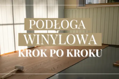 Panele winylowe na kafelkach? Zrób to sam! Poradnik krok po kroku