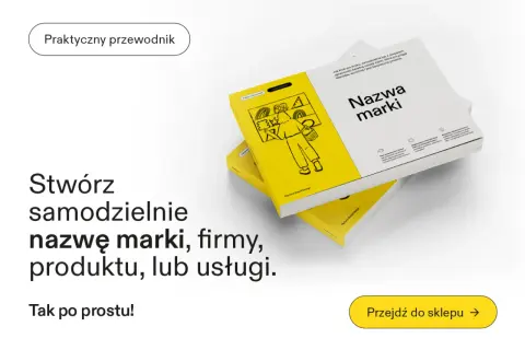 Praktyczny przewodnik "Nazwa marki" pomoże Ci stworzyć nazwę firmy, produktu lub usługi. Dowiedz się, jak wybrać domenę.