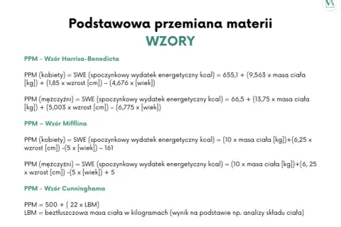 Wzory na podstawową przemianę materii (PPM): Harrisa-Benedicta, Mifflina i Cunninghama. Obliczanie zapotrzebowania kalorycznego.