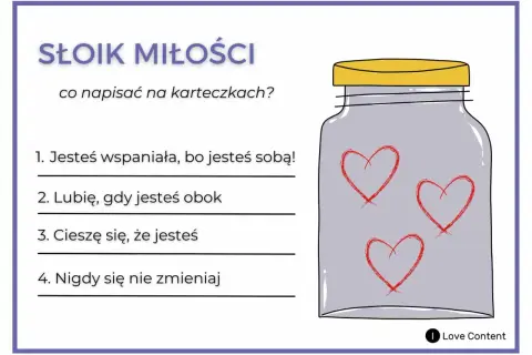 Słoik miłości z serduszkami i inspiracjami na karteczki z miłymi słowami: "Jesteś wspaniała", "Lubię, gdy jesteś obok".