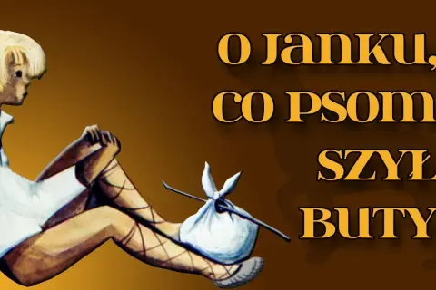 Janek, który psom szył buty w Kordianie – historia pełna inspiracji