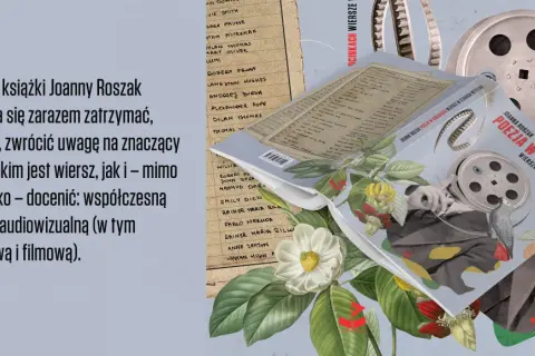 Książka "Poezja w odcinkach" Joanny Roszak, kolaż z motywami filmowymi i botanicznymi.
