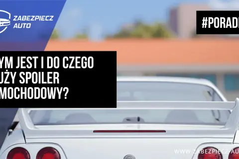 Biały samochód z charakterystycznym spojlerem. Tekst informuje, czym jest i do czego służy spojler samochodowy. #PORADNIK