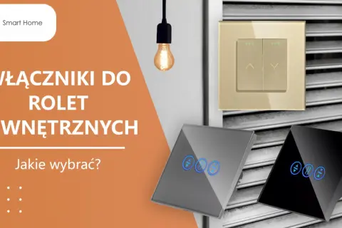 Nowoczesne włączniki do sterowania roletami zewnętrznymi. Wybierz idealne rozwiązanie dla swojego domu.