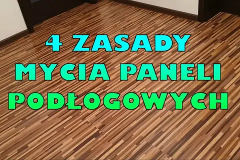 Jak myć panele laminowane, aby uniknąć zarysowań i uszkodzeń?