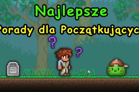 Terraria jak grać: uniknij najczęstszych błędów początkujących