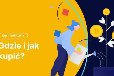Gdzie kupić kryptowaluty? Bezpiecznie i krok po kroku
