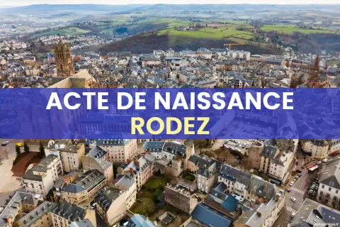 Vue aérienne de Rodez avec la mention "Acte de Naissance". Retrouvez vos archives Aveyron état civil en ligne.