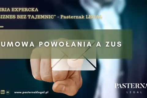 Umowa powołania a ZUS – kluczowe informacje w serii "Biznes bez tajemnic" od Pasternak LEGAL. Dłoń zaciska się na symbolu koperty.