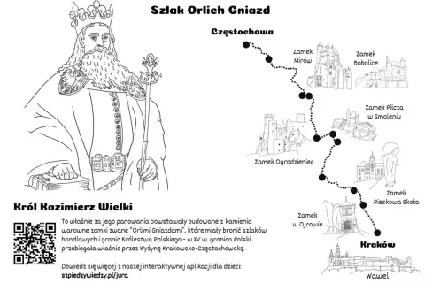 Król Kazimierz Wielki zaprasza na trasę Szlaku Orlich Gniazd. Mapa pokazuje drogę przez zamki: Mirów, Bobolice, Ogrodzieniec, Pilcza, Pieskowa Skała, Ojcowski i Wawel.