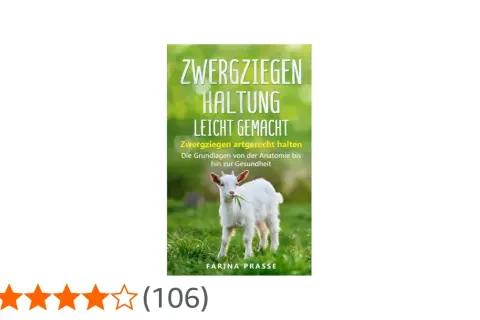 Ein Buchcover zeigt eine weiße Zwergziege, die auf einer grünen Wiese steht und Gras frisst. Der Titel lautet "Zwergziegenhaltung leicht gemacht".