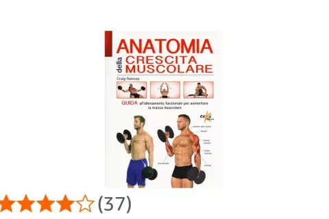 Copertina libro "Anatomia della Crescita Muscolare" con immagini di uomini che eseguono esercizi per aumentare massa muscolare.