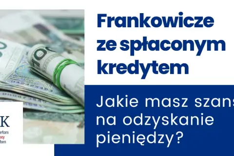 Frankowicze: Raty +100%! Jak odzyskać pieniądze? Sąd czy ugoda?
