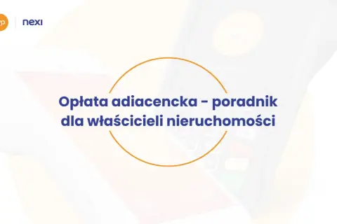 Opłata adiacencka - poradnik dla właścicieli nieruchomości. Dwa terminale płatnicze w tle.