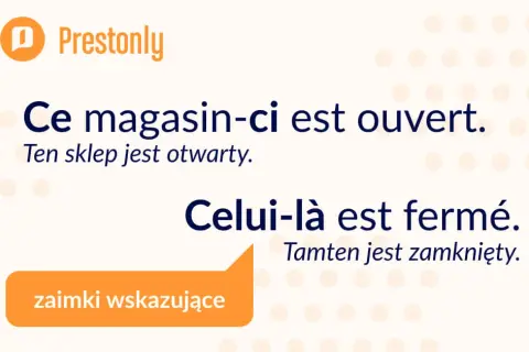 Zaimki przymiotne wskazujące w języku francuskim - jak je stosować?